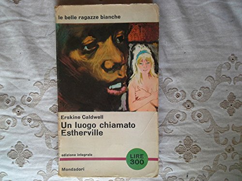 Book - A PLACE CALLED ESTHERVILLE - e. caldwell