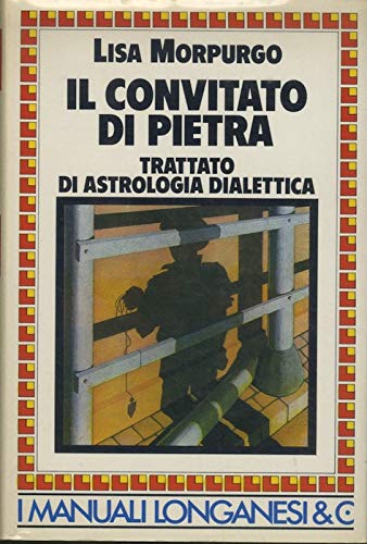 Libro - Il convitato di pietra. Trattato di astrologia diale - Morpurgo, Lisa