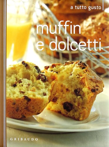 Libro - Muffin e dolcetti - Gribaudo