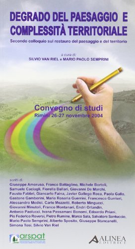 Libro - Degrado del paesaggio e complessità territoriale. At - Van Riel, S.