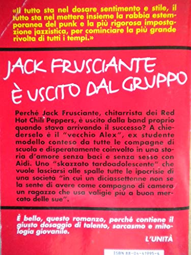 Libro - JACK FRUSCIANTE E' USCITO DAL GRUPPO-BRIZZI-I MITI M - Enrico Brizzi