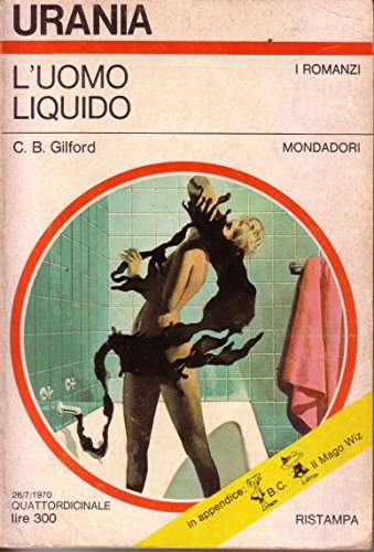 Book - THE LIQUID MAN by CBGilford REPRINT Urania 545 of July 26, 1970