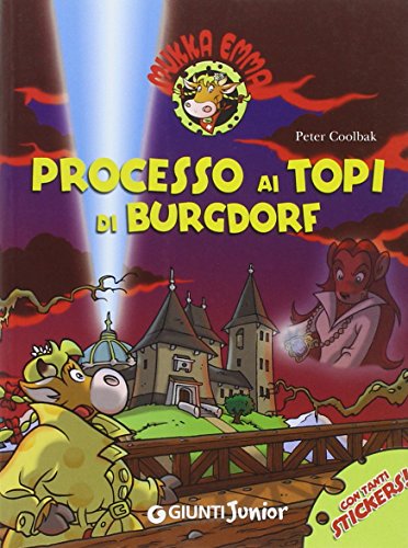 Libro - Processo ai topi di Burgdorf. Mukka Emma. Con adesiv - Coolbak, Peter