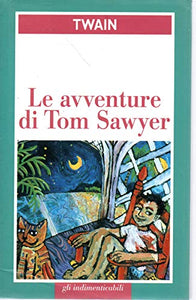 Libro - LE AVVENTURE DI TOM SAWYER . 1999 - Mark Twain