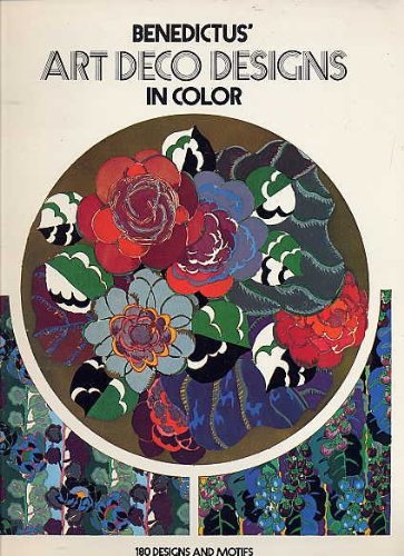 Book - Benedictus' Art Deco Designs in Color: 180 Designs a - Benedictus, Edouard