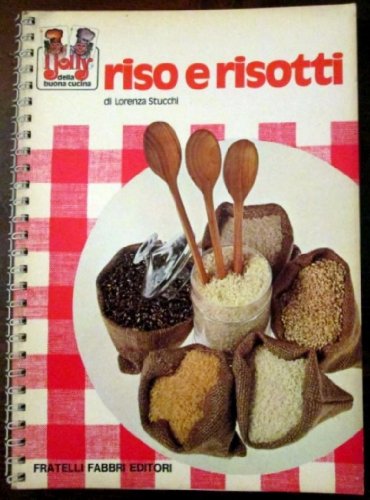 Libro - Collana I JOLLY DELLA BUONA CUCINA . Riso e risotti - Lorenza Stucchi