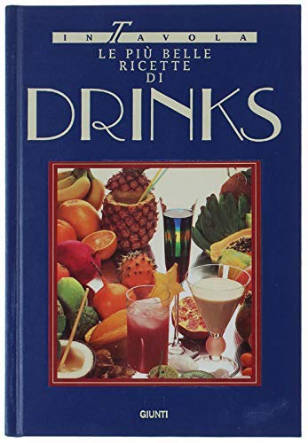 Libro - Le più belle ricette di drinks - Conti, L.