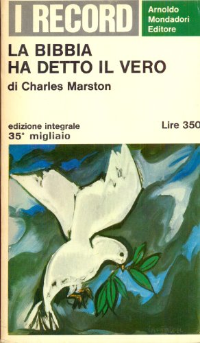 Libro - LA BIBBIA HA DETTO IL VERO - Charles Marston