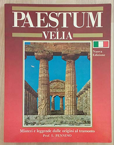 Libro - Paestum e velia misteri e leggende dalle origini al  - Luciano Pennino