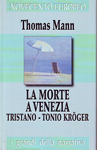 Book - L- DEATH IN VENICE TRISTANO - MANN-- NOVECENTO EUROPEO N.2-- 1998- CS