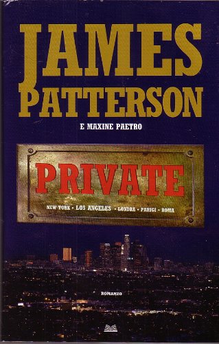 Book - L- PRIVATE - JAMES PATTERSON - MONDOLIBRI --- 2011 - - patterson