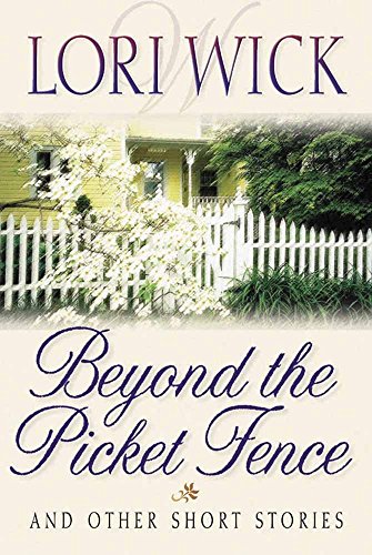 Libro - Beyond the Picket Fence: And Other Short Stories - Wick, Lori