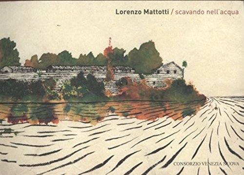 Libro - Scavando nell'acqua - Mattotti Lorenzo