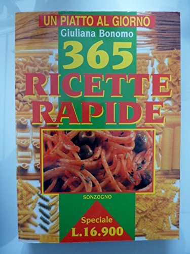 Libro - UN PIATTO AL GIORNO - 365 RICETTE RAPIDE - Giuliana Bonomo