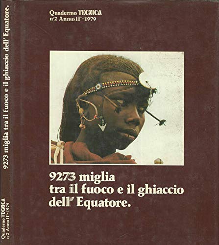 Libro - 9273 miglia tra il fuoco e il ghiaccio dell'equatore. - AA.VV.