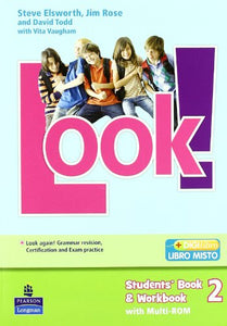 Libro - Look! Student's book-Workbook-Look again. Per la Scu - Rose, Jim