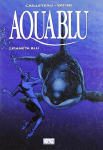 Book - Aquablu: 2 - Cailleteau, Thierry