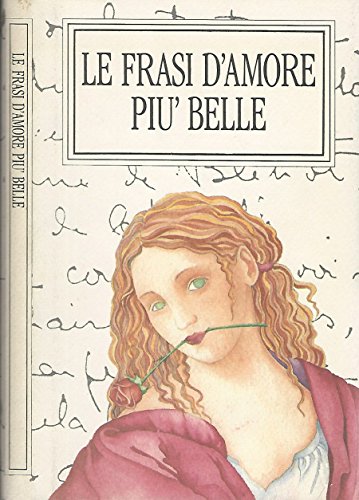 Libro - Le frasi d'amore più belle. - Emilio Montorfano, a cura di