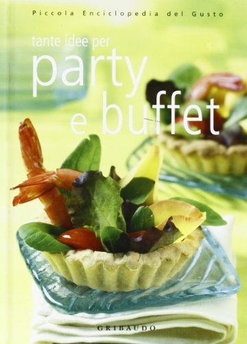 Libro - Party e buffet. Ediz. illustrata - Gribaudo