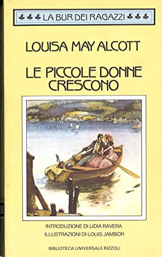 Libro - PICCOLE DONNE CRESCONO - MAY ALCOTT LOUISA