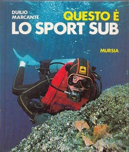Book - THIS IS THE SUB SPORT - DUILIO MARCANTE