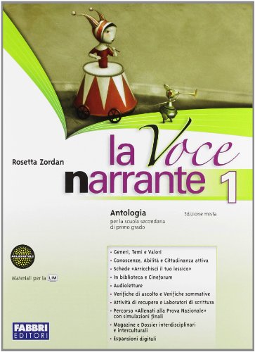 Libro - La voce narrante. Con Laboratorio e progetti-Mito ed epica-Io leggo. Per la Scuo - Zordan, Rosetta