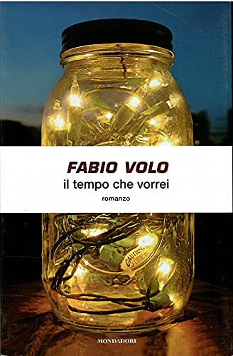 Libro - Il tempo che vorrei - VOLO FABIO