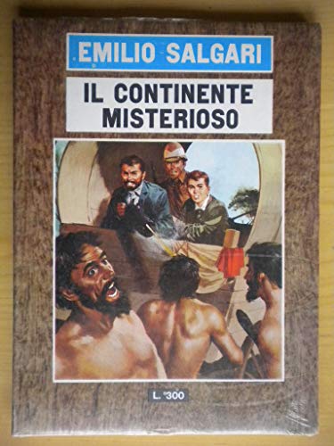 Libro - IL CONTINENTE MISTERIOSO - Salgari Emilio