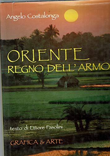 Libro - Oriente. Regno dell'armonia - Costalonga, Angelo