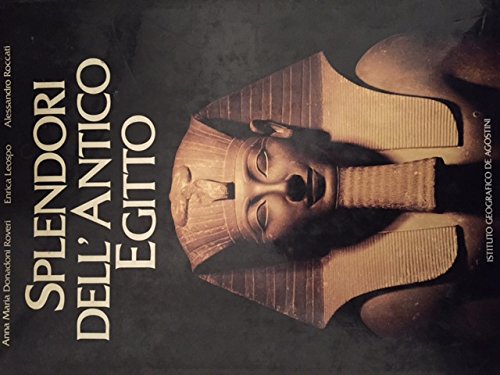 Book - Splendors of Ancient Egypt - Donadoni Roveri, Anna M.