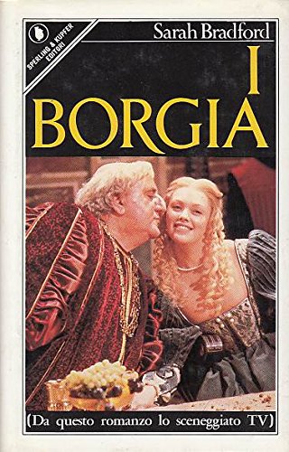 Libro - I BORGIA,BRADFORD SARAH