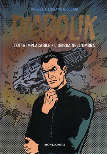 Book - Diabolik The golden years 20 Relentless fight - The omb - peak