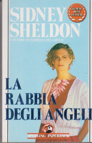 Libro - La rabbia degli angeli - Sheldon, Sidney