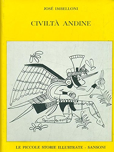 Libro - Civilta' Andine - Jose' Imbelloni