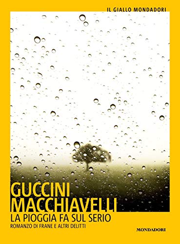 Libro - La pioggia fa sul serio. Romanzo di frane e altri de - Guccini, Francesco