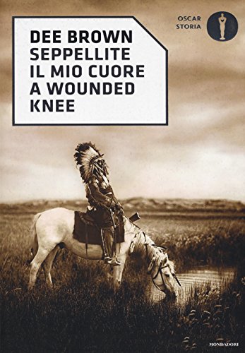 Libro - Seppellite il mio cuore a Wounded Knee - Brown, Dee