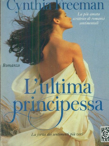 Libro - L'ultima principessa - Freeman, Cynthia