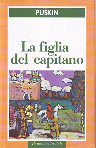 Book - L- THE CAPTAIN'S DAUGHTER- PUSKIN -- THE UNFORGETTABLE 8 -- 1999 - CS