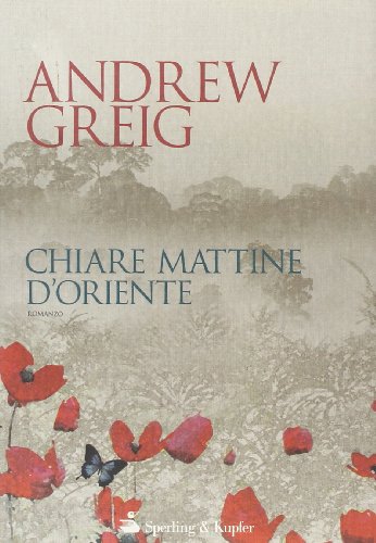 Libro - Chiare mattine d'Oriente - Greig, Andrew