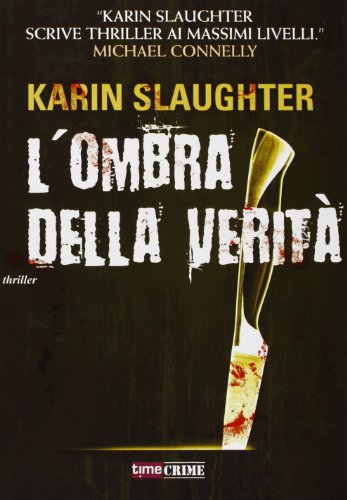 Book - The shadow of truth - Slaughter, Karin