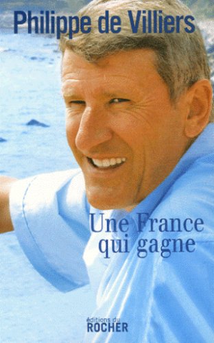 Libro - Une France qui gagne - Villiers, Philippe de