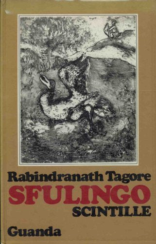 Libro - SFULINGO ( Scintille ) - Tagore Rabindranath