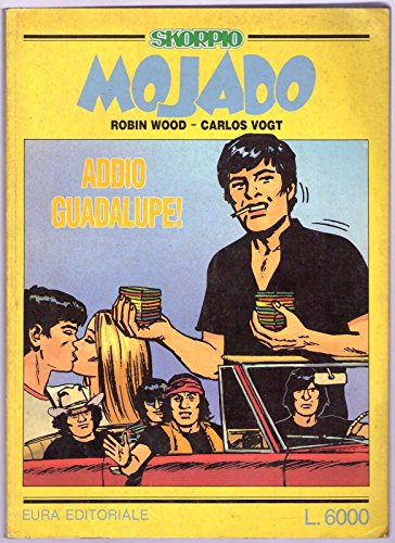 Book - MOJADO N.48 (suppl. to Skorpio) - GOODBYE GUADELOUPE - AA.VV.