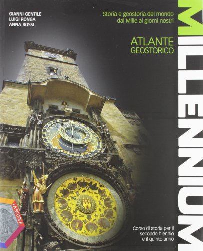 Libro - Millennium 1. Dal Mille alla metà del Seicento + Atlante geostorico. Con espansi - Gentile, Gianni