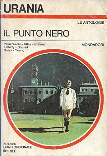 Libro - Il punto nero Mondadori Urania 758 UR - Palazzeschi e altri