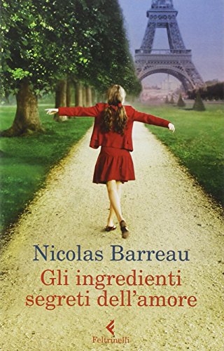 Libro - Gli ingredienti segreti dell'amore - Barreau, Nicolas