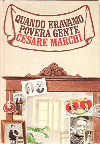 Book - WHEN WE WERE POOR PEOPLE RIZZOLI 1988 - MARCHI CESARE