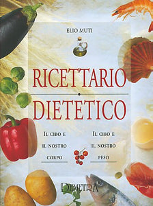 Libro - Ricettario dietetico - Muti, Elio