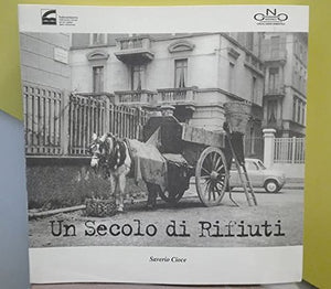 Book - A century of waste - Saverio Cioce