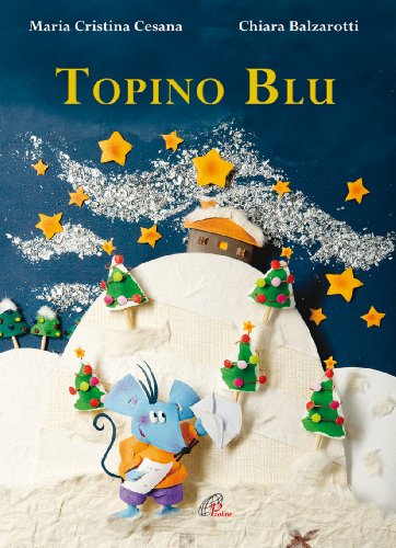 Libro - Topino blu. Ediz. illustrata - Cesana, M. Cristina